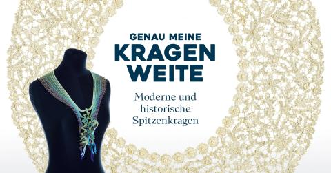 Ausstellung "Genau meine Kragenweite"