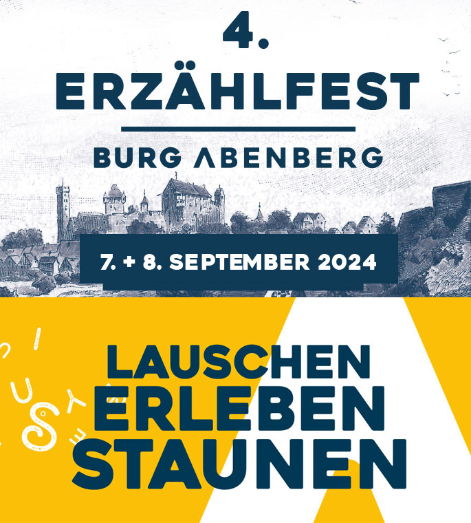 4. Erzählfest Burg Abenberg am 7. und 8. September 2024 - lauschen. erleben. staunen.